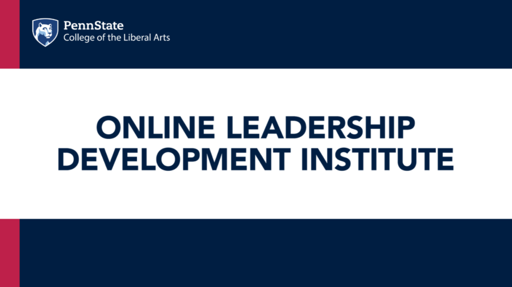 Penn State Online Leadership Development Institute shapes tomorrow's leaders (Penn State News)